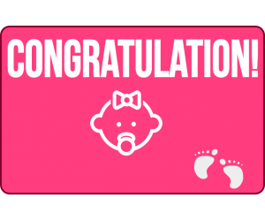 
			                        			congratulation birth girl